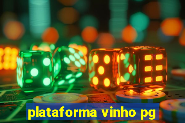 plataforma vinho pg